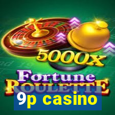 9p casino